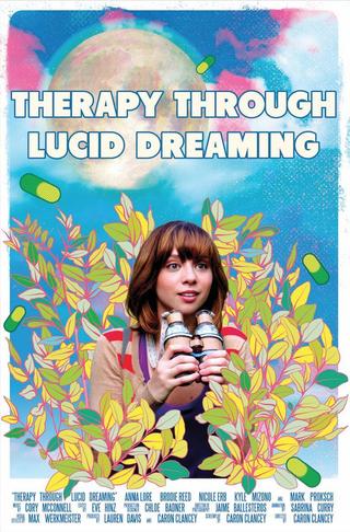 Therapy Through Lucid Dreaming poster