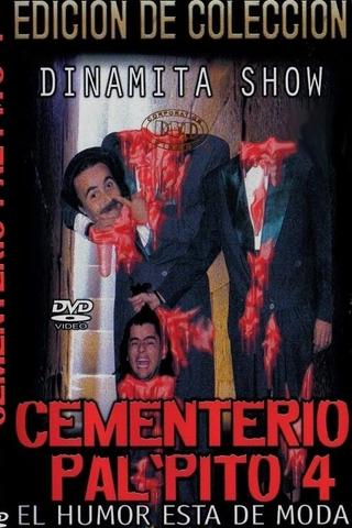 Dinamita Show: Cementerio Pal Pito 4 poster