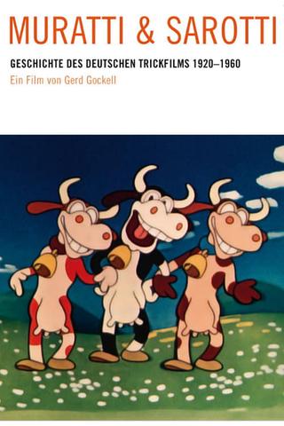 Muratti und Sarotti - Die Geschichte des deutschen Animationsfilms 1920 bis 1960 poster