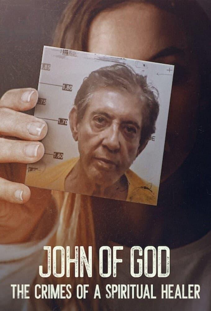 John of God: The Crimes of a Spiritual Healer poster