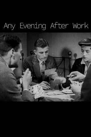 Any Evening After Work poster