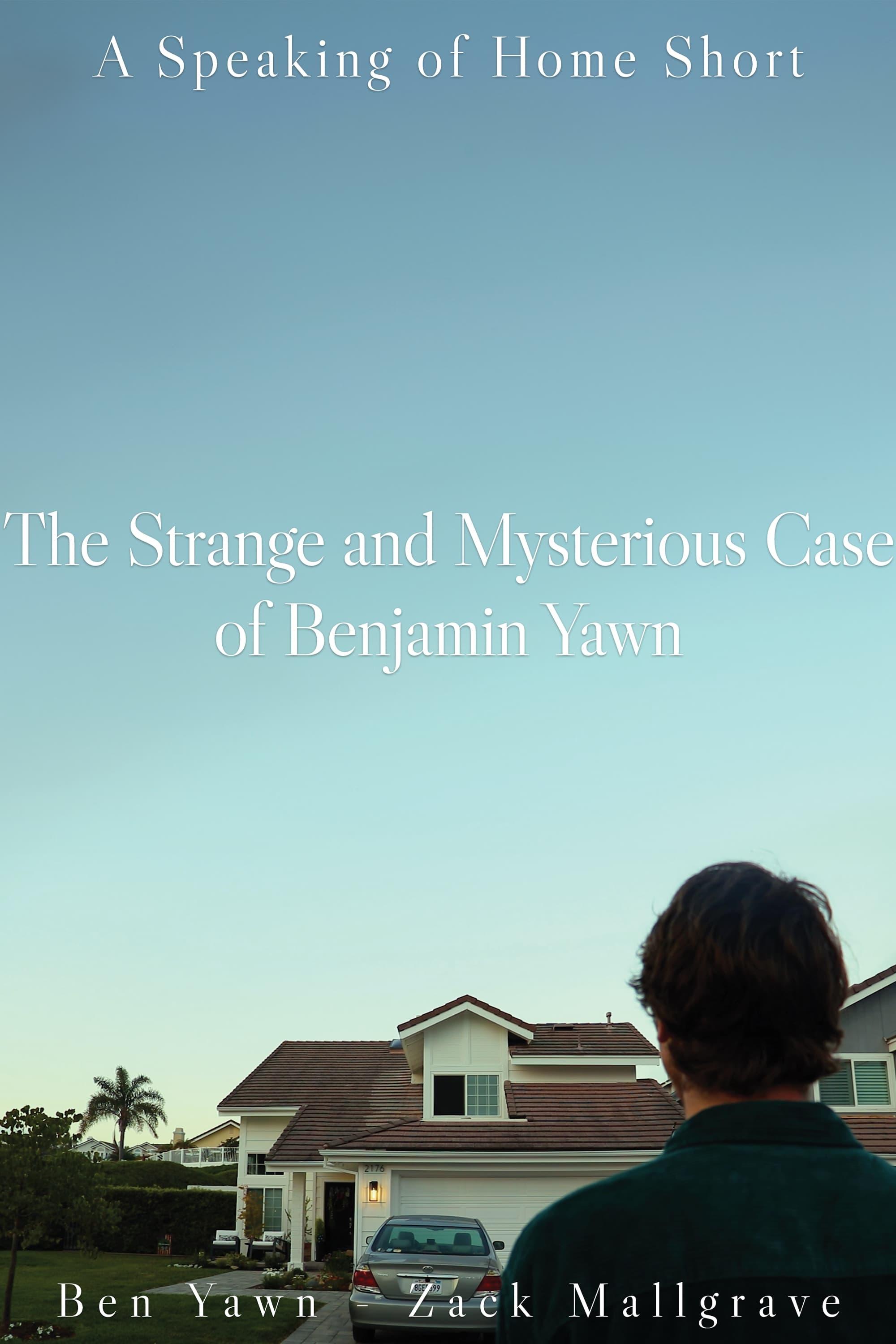 The Strange and Mysterious Case of Benjamin Yawn poster