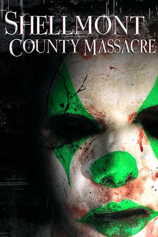 Shellmont County Massacre poster