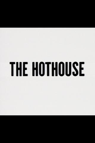 The Hothouse poster