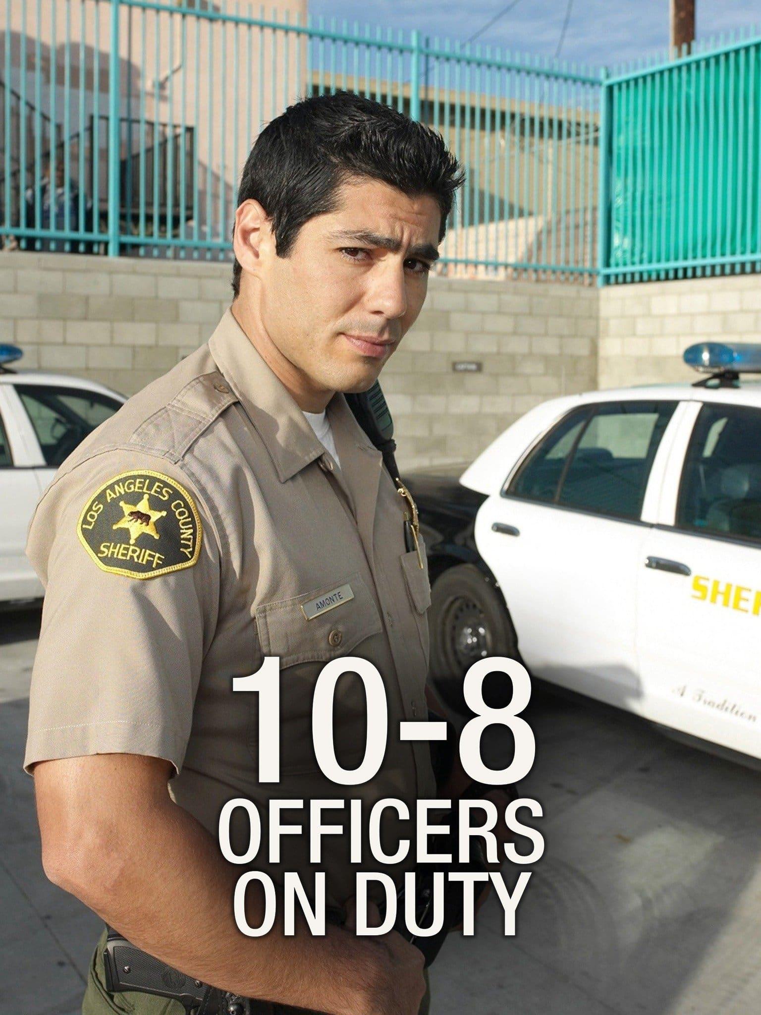 10-8: Officers on Duty poster