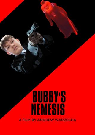 Bubby's Nemesis poster