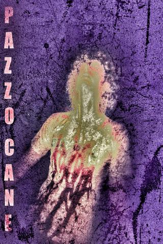 Pazzo Cane poster