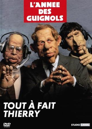 L'Année des Guignols - Tout à fait Thierry poster