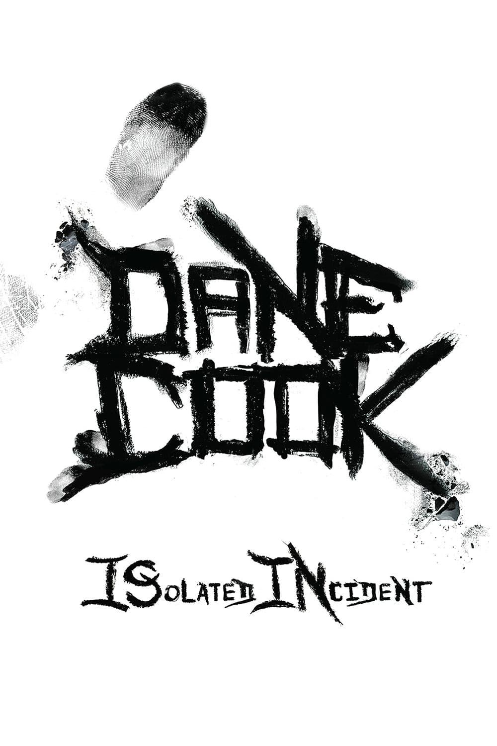 Dane Cook: Isolated Incident poster