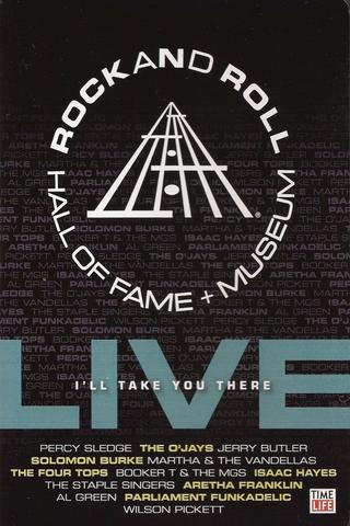Rock and Roll Hall of Fame Live - I'll Take You There poster