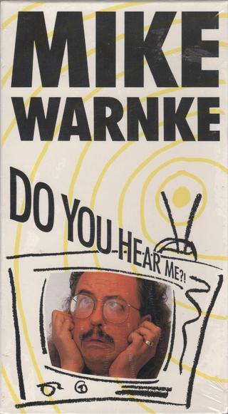 Mike Warnke: Do You Hear Me?! poster