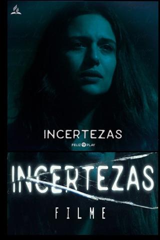 Incertezas poster