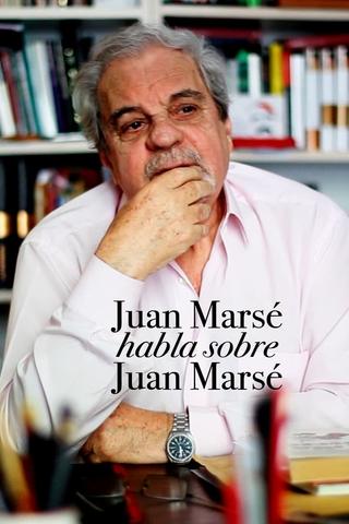 Juan Marsé habla de Juan Marsé poster