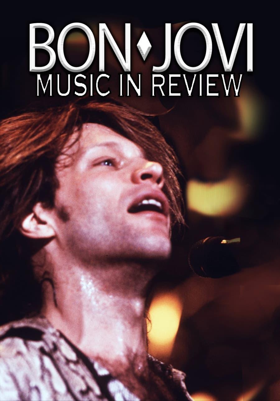 Bon Jovi: Music In Review poster