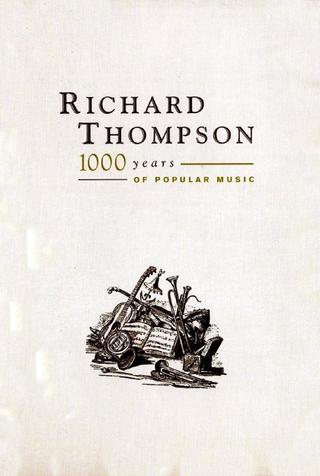 Richard Thompson: 1000 Years of Popular Music poster