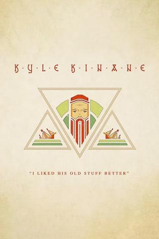 Kyle Kinane: I Liked His Old Stuff Better poster