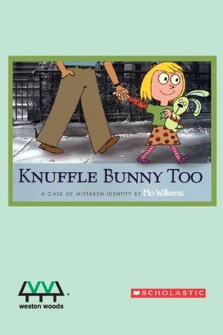 Knuffle Bunny Too: A Case of Mistaken Identity poster