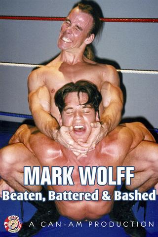 MARK WOLFF: Beaten Battered & Bashed poster