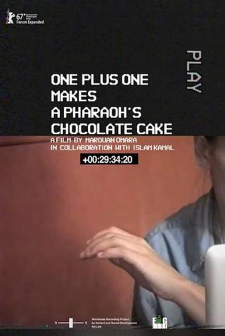 One Plus One Makes a Pharaoh's Chocolate Cake poster