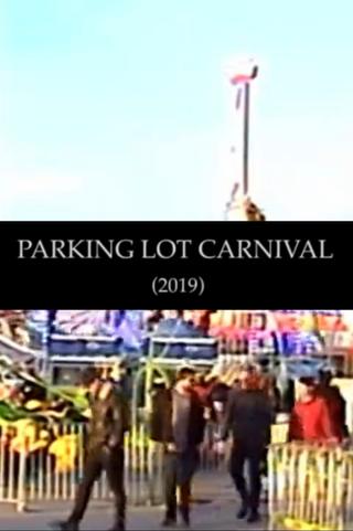 PARKING LOT CARNIVAL 2019 (I, IIa, IIb, III) poster