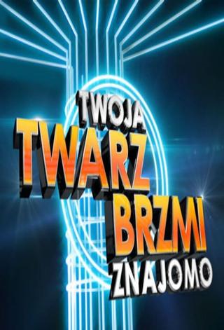 Twoja Twarz Brzmi Znajomo poster