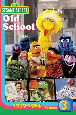 Sesame Street: Old School Vol. 3 (1979-1984) poster