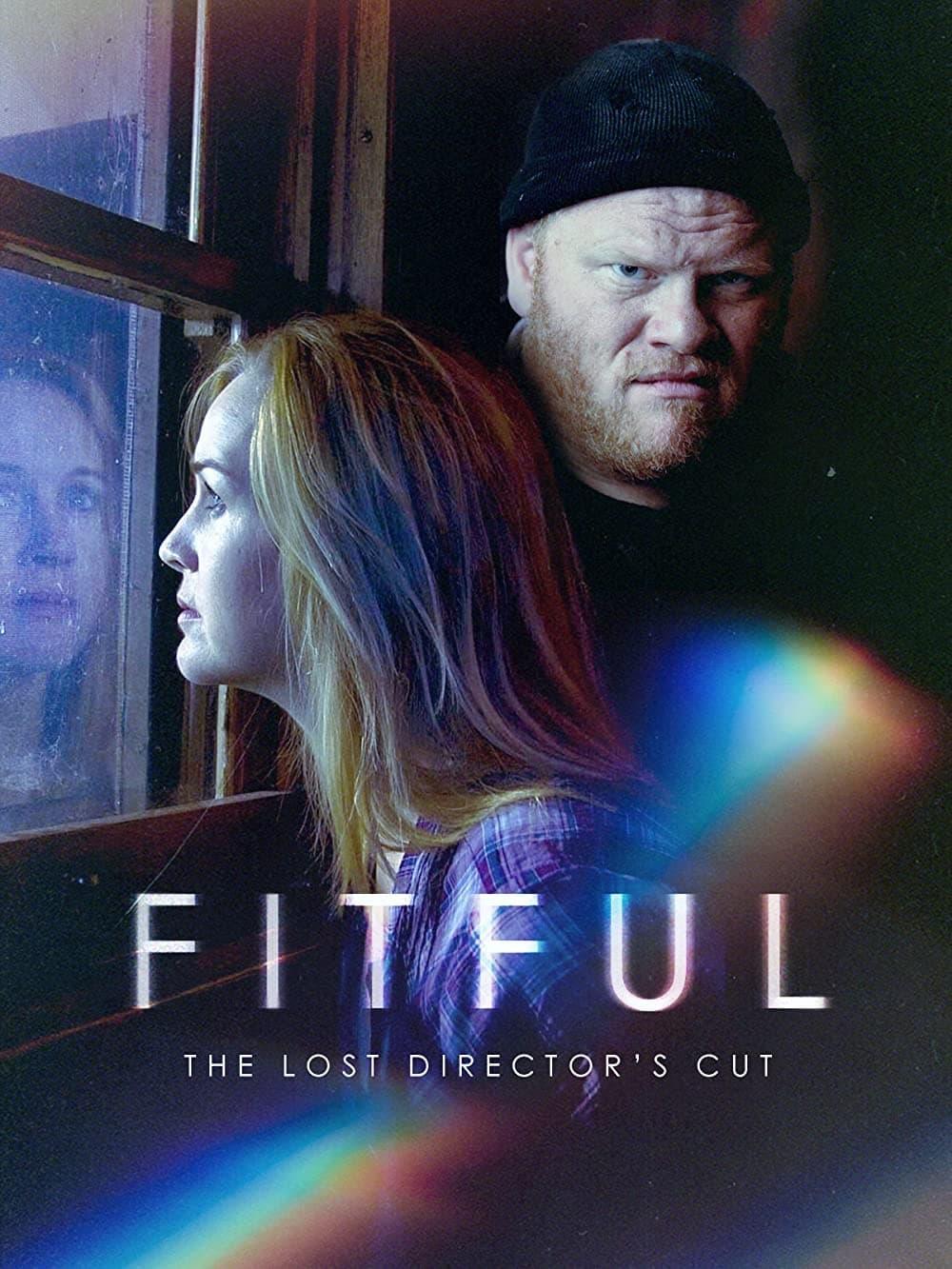 Fitful: The Lost Director's Cut poster