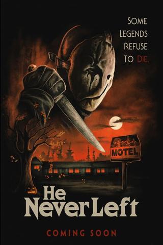 He Never Left poster