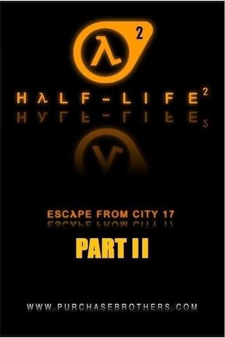 Half-Life: Escape From City 17 - Part 2 poster