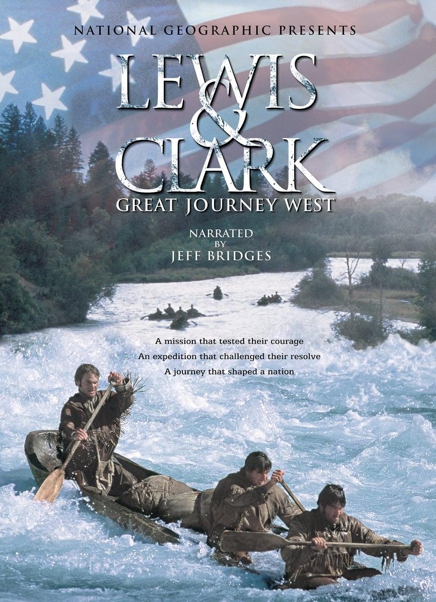 Lewis & Clark: Great Journey West poster