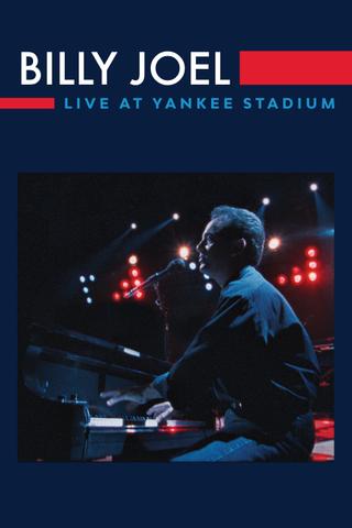 Billy Joel - Live at Yankee Stadium poster