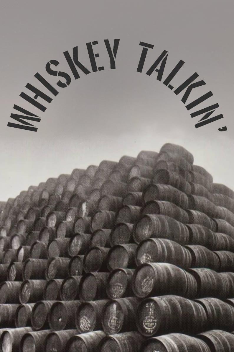 Whiskey Talkin' poster