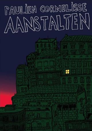 Paulien Cornelisse: Aanstalten poster