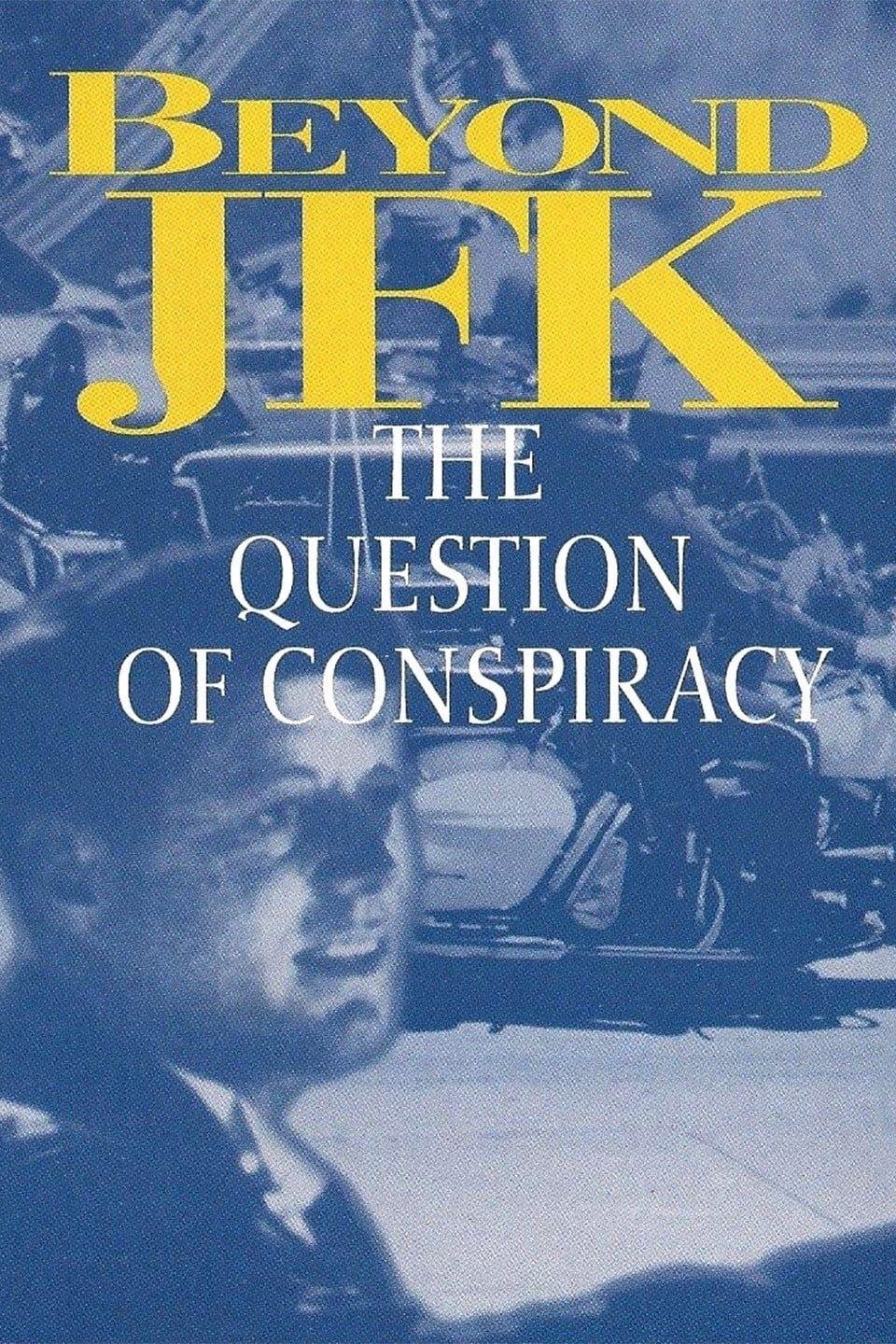 Beyond JFK: The Question of Conspiracy poster