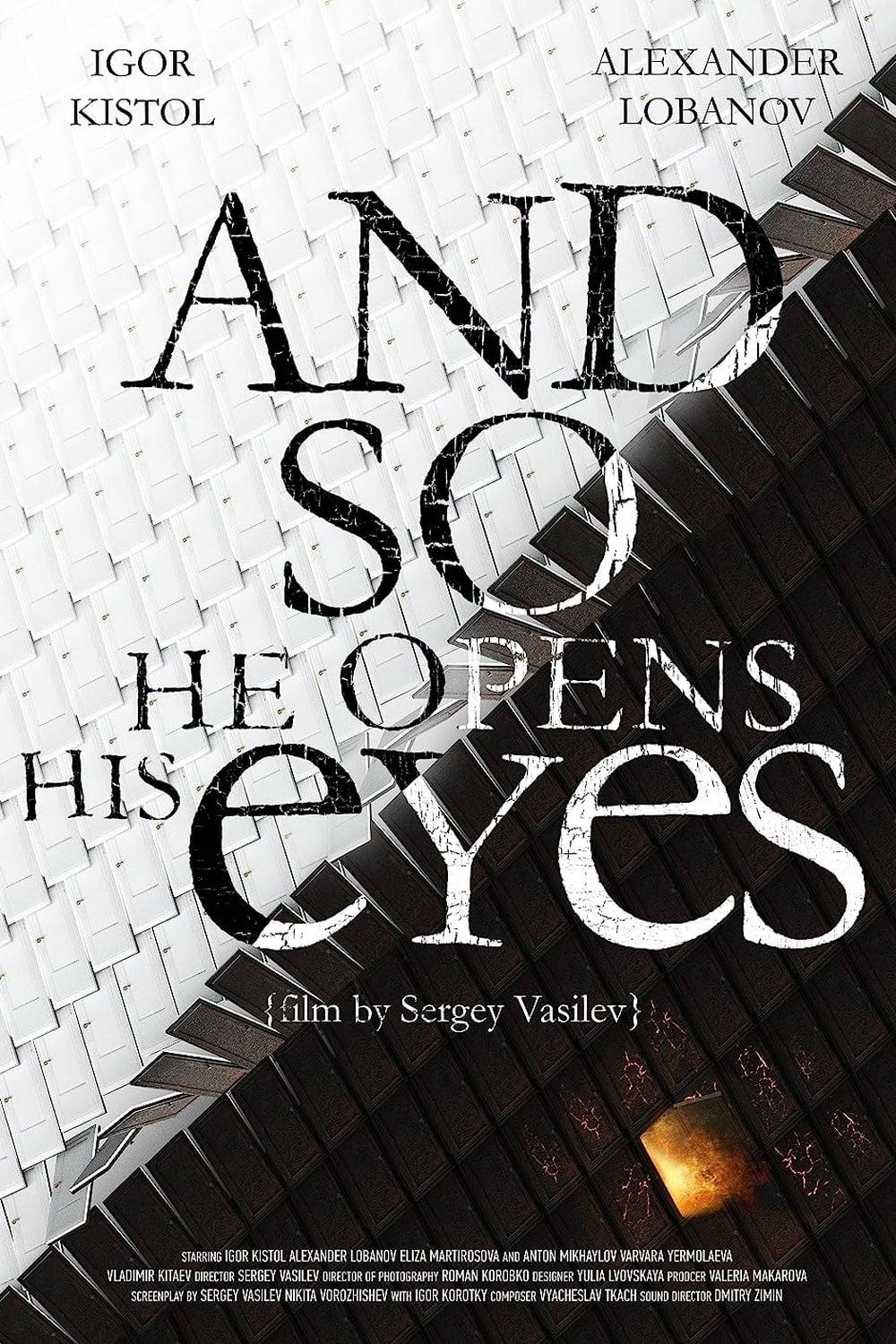 And So He Opens His Eyes poster