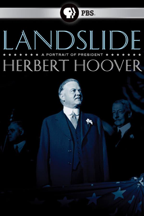 Landslide: A Portrait of President Herbert Hoover poster