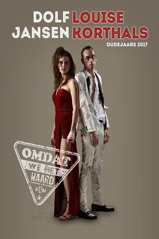 Dolf Jansen & Louise Korthals: Oudejaarsconference 2017: Omdat we het waard zijn poster