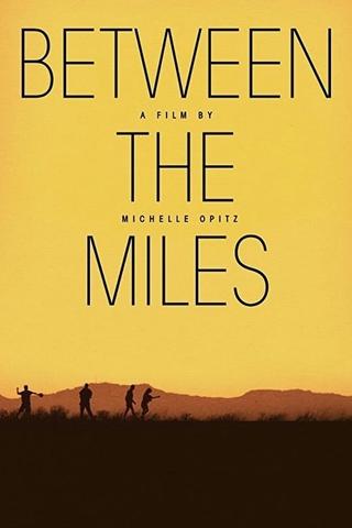 Between the Miles poster