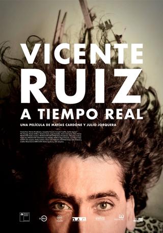 Vicente Ruiz: A tiempo real poster