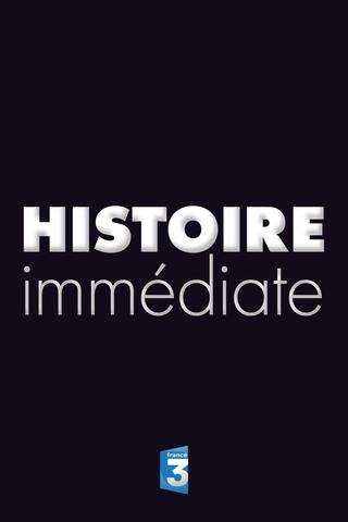 Histoire Immédiate poster