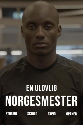 En ulovlig norgesmester poster