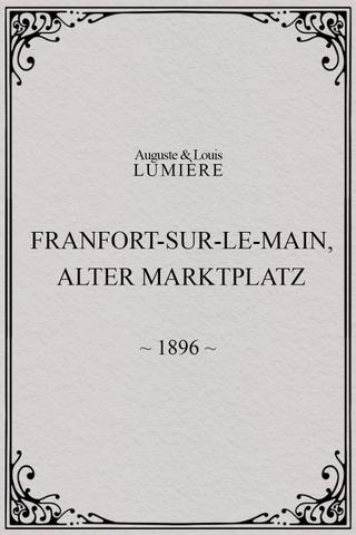 Francfort-sur-le-Main, Alter-Marktplatz poster