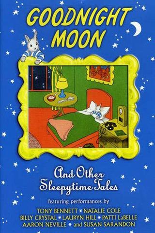 Goodnight Moon & Other Sleepytime Tales poster