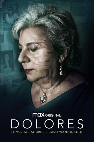 Dolores: The Truth About the Wanninkhof Case poster