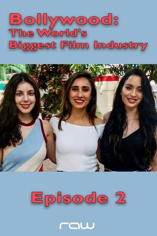 Bollywood: The World's Biggest Film Industry - Episode 2 poster