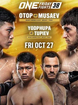 ONE Friday Fights 38: Otop vs. Musaev poster