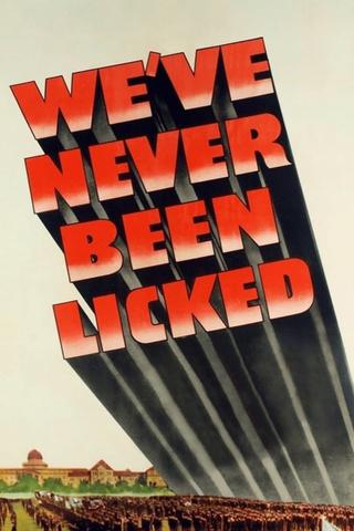 We've Never Been Licked poster