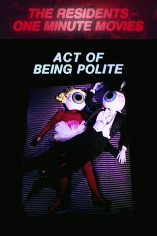 Act of Being Polite poster