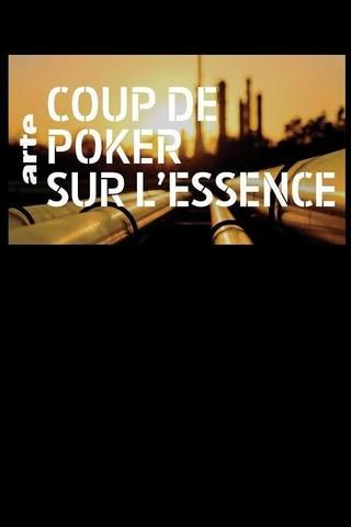 Coup de poker sur l'essence poster