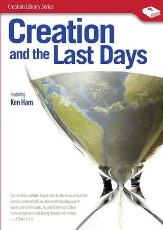 Creation and the Last Days poster